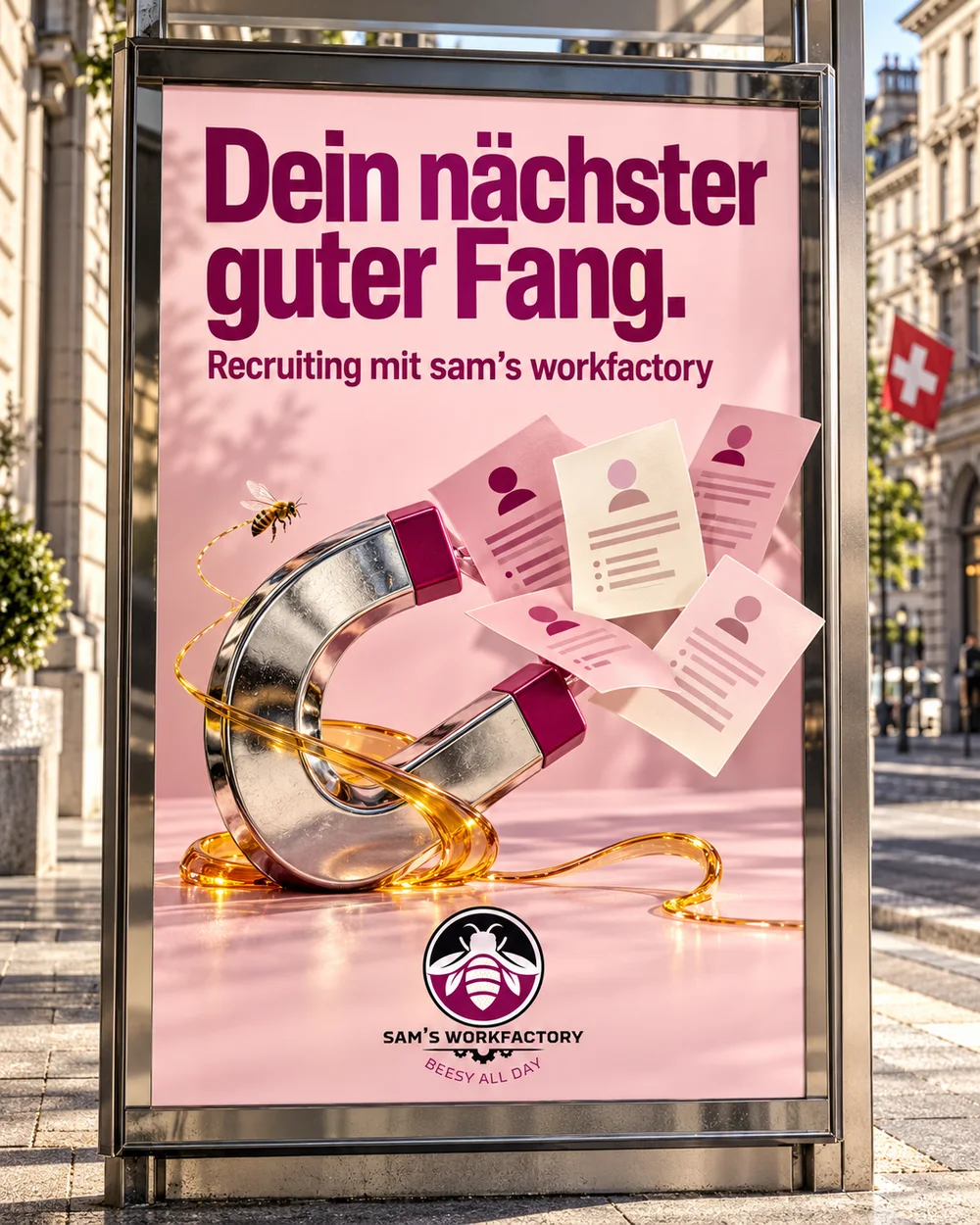 Plakat an einer Haltestelle: Dein nächster guter Fang. Recruiting mit sam's workfactory.